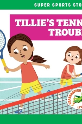 Cover of Tillie's Tennis Trouble