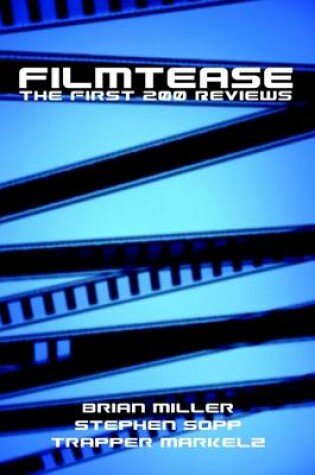 Cover of Filmtease: The First 200 Reviews