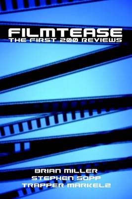 Book cover for Filmtease: The First 200 Reviews