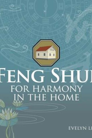 Cover of Feng Shui for Harmony in the Home