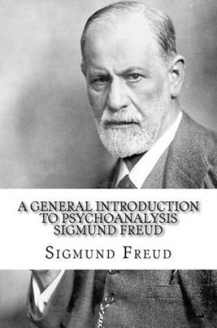 Cover of A General Introduction to Psychoanalysis Sigmund Freud