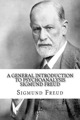 Book cover for A General Introduction to Psychoanalysis Sigmund Freud