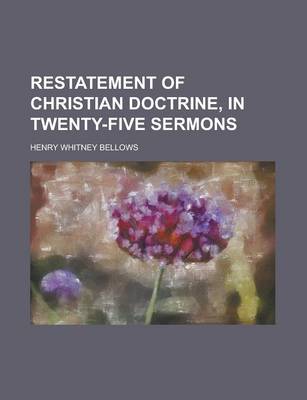 Book cover for Restatement of Christian Doctrine, in Twenty-Five Sermons