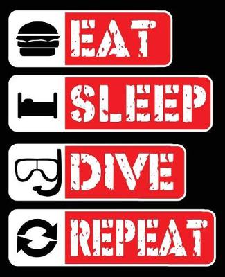 Book cover for Eat Sleep Dive Repeat