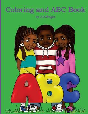 Book cover for Coloring and ABC Book by J.D.Wright