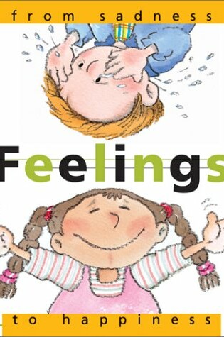 Cover of Feelings: From Sadness to Happiness