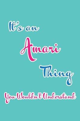 Book cover for It's an Amari Thing You Wouldn't Understand