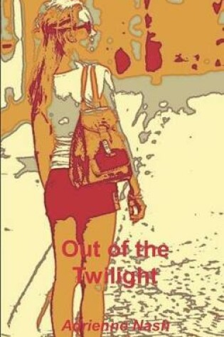 Cover of Out of the Twilight