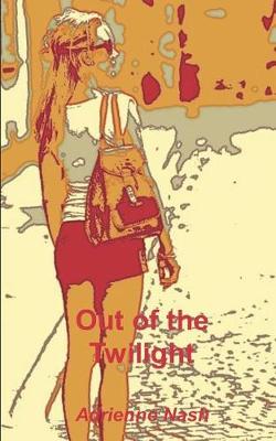 Book cover for Out of the Twilight
