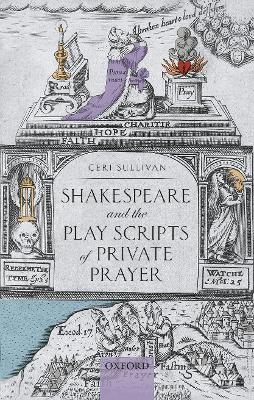 Book cover for Shakespeare and the Play Scripts of Private Prayer