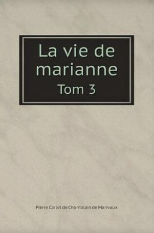 Cover of La vie de marianne Tom 3