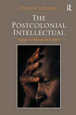 Book cover for The Postcolonial Intellectual