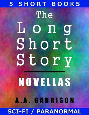 Book cover for The Long Short Story: Novellas