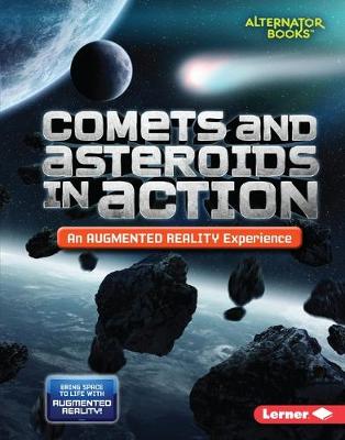 Book cover for Comets and Asteroids in Action (an Augmented Reality Experience)
