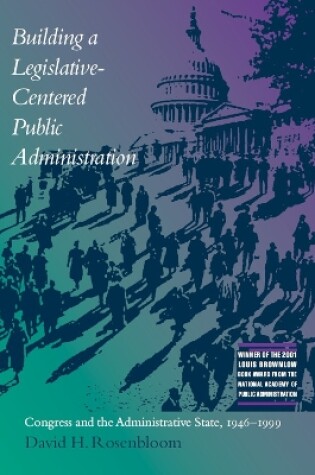 Cover of Building a Legislative-centered Public Administration