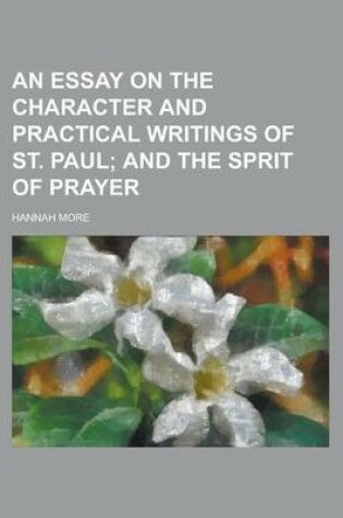 Cover of An Essay on the Character and Practical Writings of St. Paul