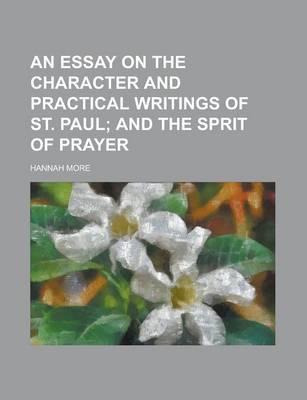 Book cover for An Essay on the Character and Practical Writings of St. Paul