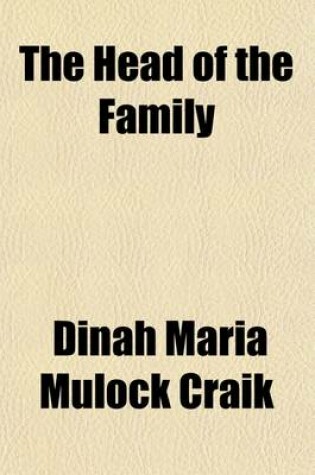 Cover of The Head of the Family; A Novel