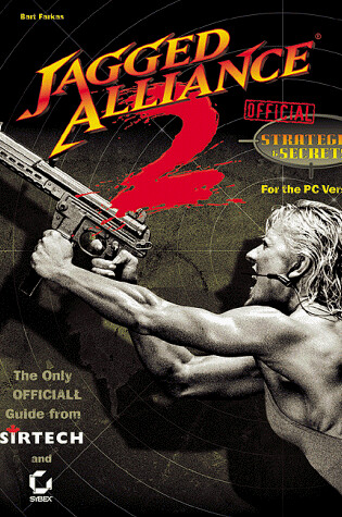 Cover of Jagged Alliance 2 Official Strategies and Secrets