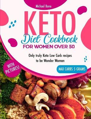 Book cover for Keto Diet Cookbook For Women Over 50 Vip Edition