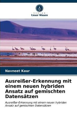 Cover of Ausreißer-Erkennung mit einem neuen hybriden Ansatz auf gemischten Datensätzen