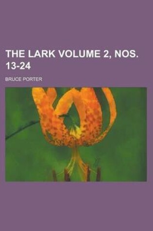 Cover of The Lark Volume 2, Nos. 13-24