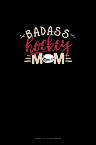 Cover of Badass Hockey Mom