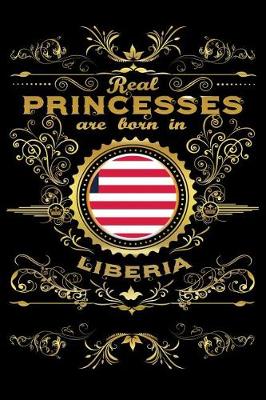 Book cover for Real Princesses Are Born in Liberia