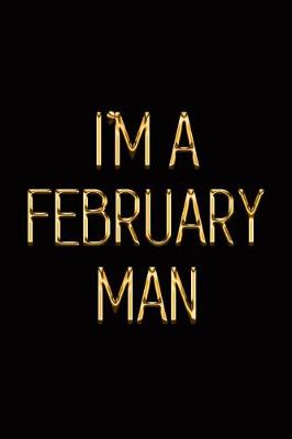 Book cover for I'm a February Man