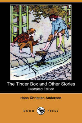 Book cover for The Tinder Box and Other Stories(Dodo Press)