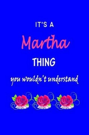 Cover of It's A Martha Thing You Wouldn't Understand