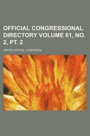 Cover of Official Congressional Directory Volume 61, No. 2, PT. 2