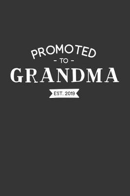 Book cover for Promoted to Grandma Est 2019