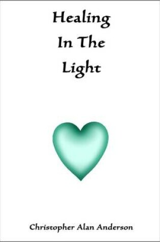 Cover of Healing In The Light