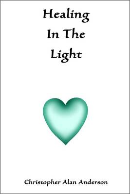 Book cover for Healing In The Light