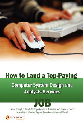 Book cover for How to Land a Top-Paying Computer System Design and Analysts Services Job