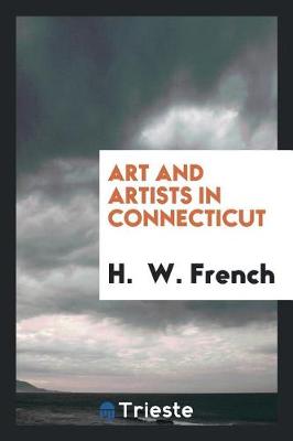 Book cover for Art and Artists in Connecticut