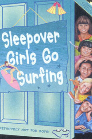 Cover of The Sleepover Club - Sleepover Girls Go Surfing