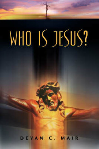 Cover of Who Is Jesus?