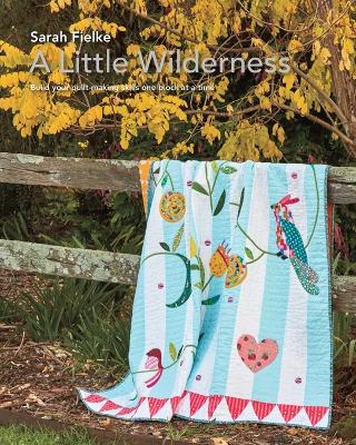 Book cover for A Little Wilderness Quilt Pattern and Instructional Videos