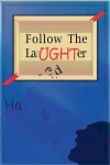 Book cover for Follow The Laughter - Season 1 & 2