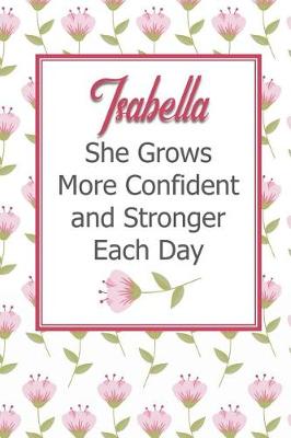 Book cover for Isabella She Grows More Confident and Stronger Each Day