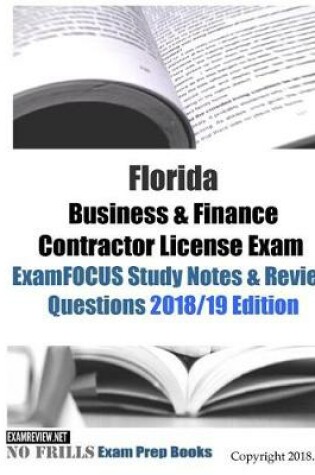 Cover of Florida Business & Finance Contractor License Exam ExamFOCUS Study Notes & Review Questions