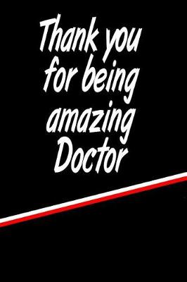 Book cover for Thank You for Being an Amazing Doctor