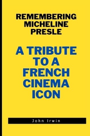 Cover of Remembering Micheline Presle