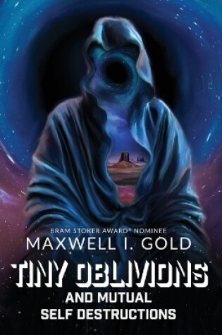 Cover of Tiny Oblivions and Mutual Self Destructions