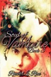 Book cover for Soul of A Vampire Book 3