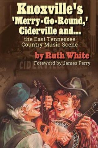 Cover of Knoxville's 'merry-Go-Round, ' Ciderville And...