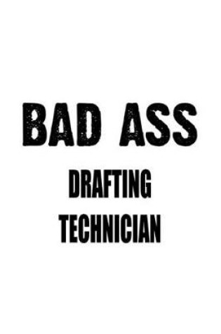 Cover of Bad Ass Drafting Technician