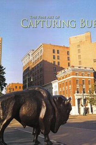 Cover of The Fine Art of Capturing Buffalo